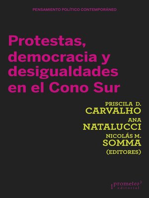 cover image of Protestas, democracias y desigualdades en el Cono sur
